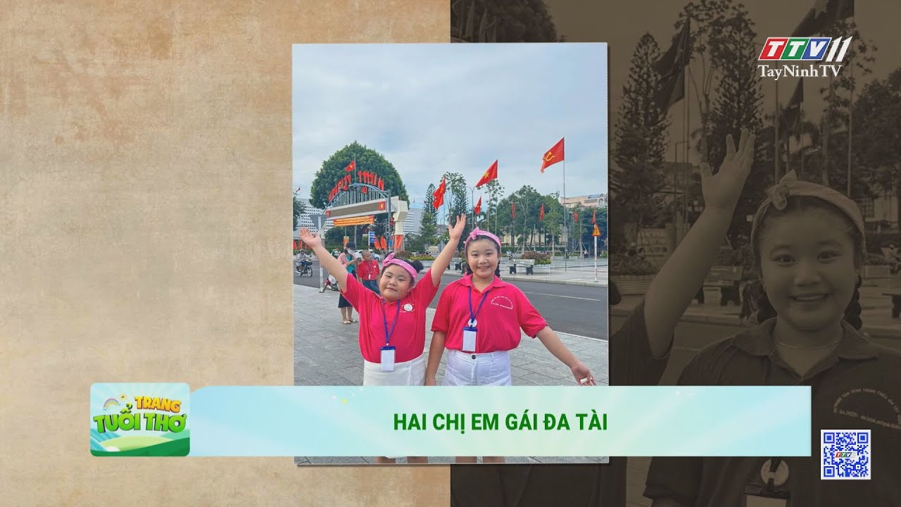 Hai chị em gái đa tài | TRANG TUỔI THƠ | TayNinhTV